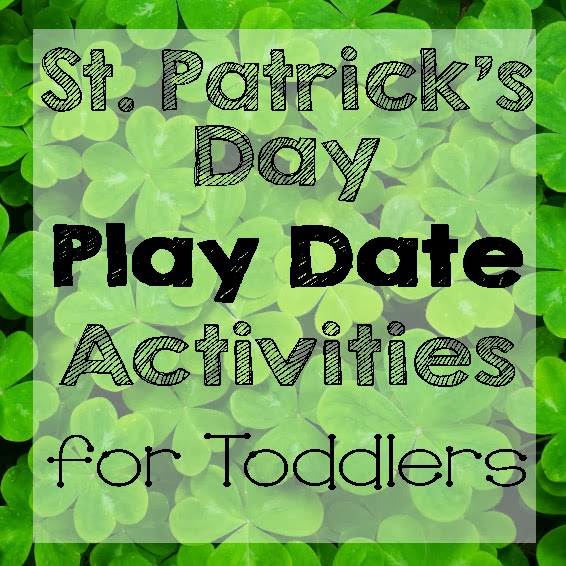 St. Patricks Day Toddler Play Date Ideas