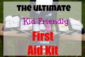 Ultimate Kid Friendly First Aid Kit