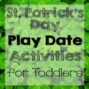 St. Patrick’s Day Toddler Play Date
