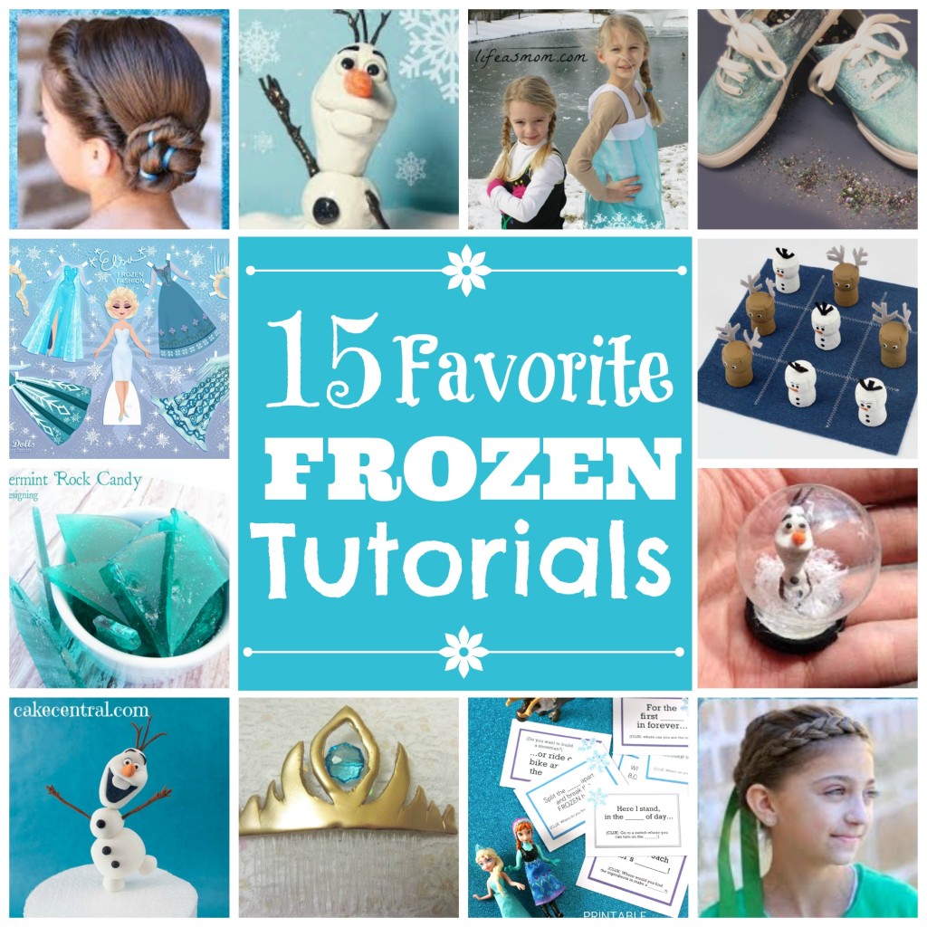 Fifteen Favorite Frozen Tutorials
